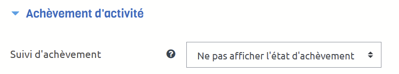 Capture d'écran de la section Achèvement d'activité des ressources et activités de Moodle.