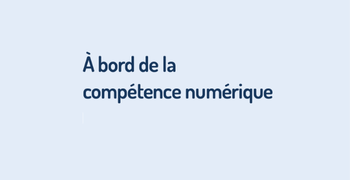 Image de cours - À bord de la compétence numérique - CSS Energie