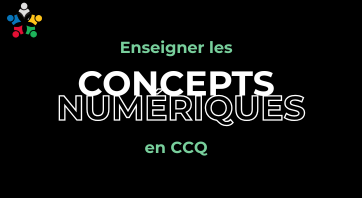 Image de cours - Enseigner les concepts numériques en CCQ